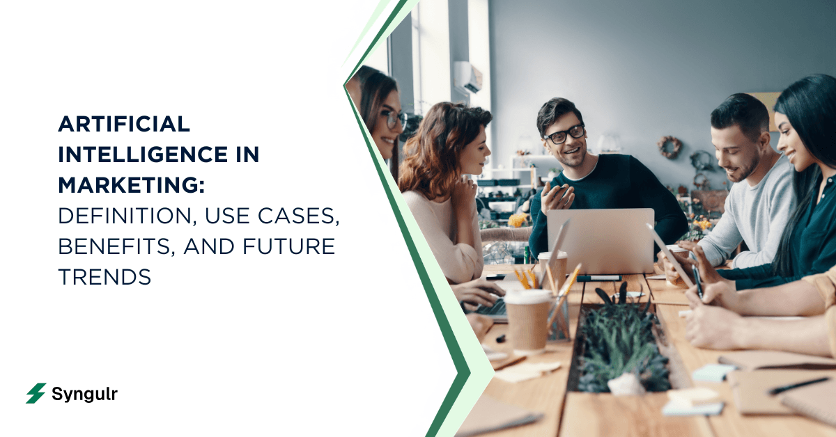 Artificial Intelligence in Marketing: Definition, Use Cases, Benefits, and Future Trends (2026 Guide)