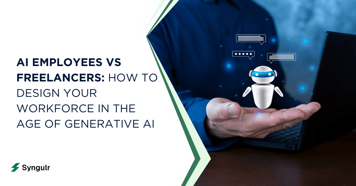 AI Employees vs Freelancers: How to Design Your Workforce in the Age of Generative AI