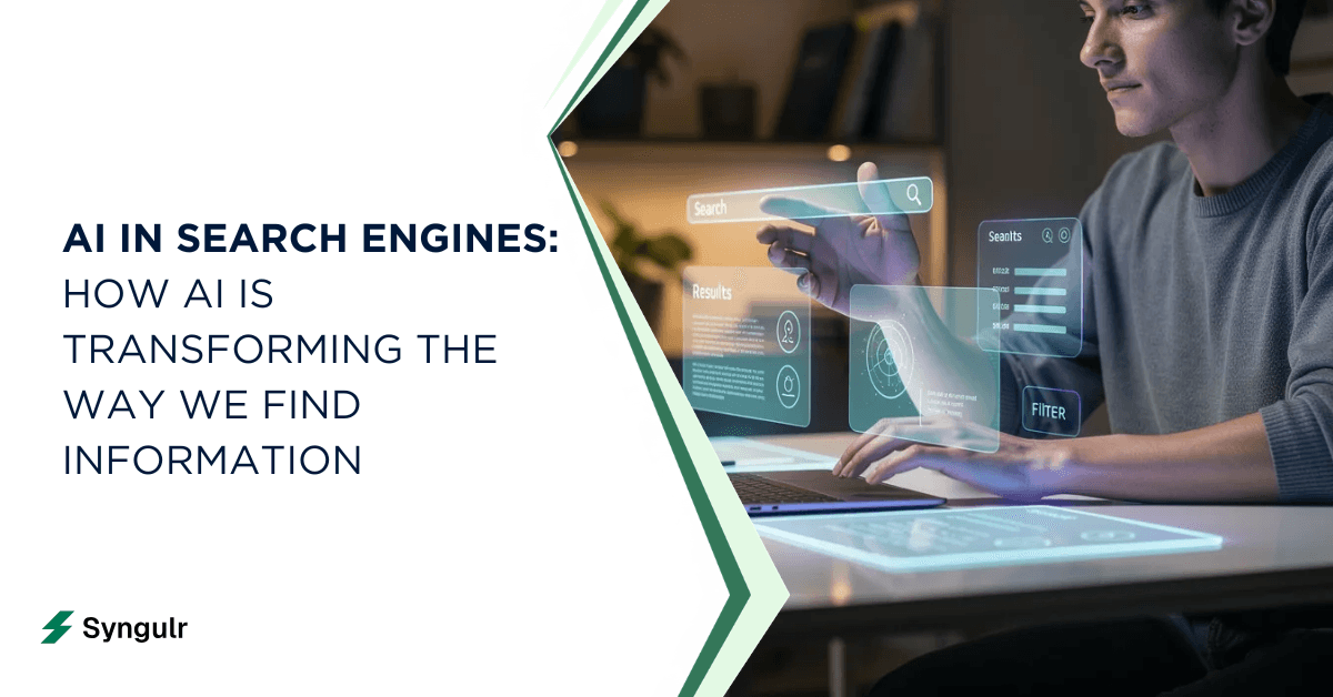 AI in Search Engines: How AI is Transforming the Way We Find Information