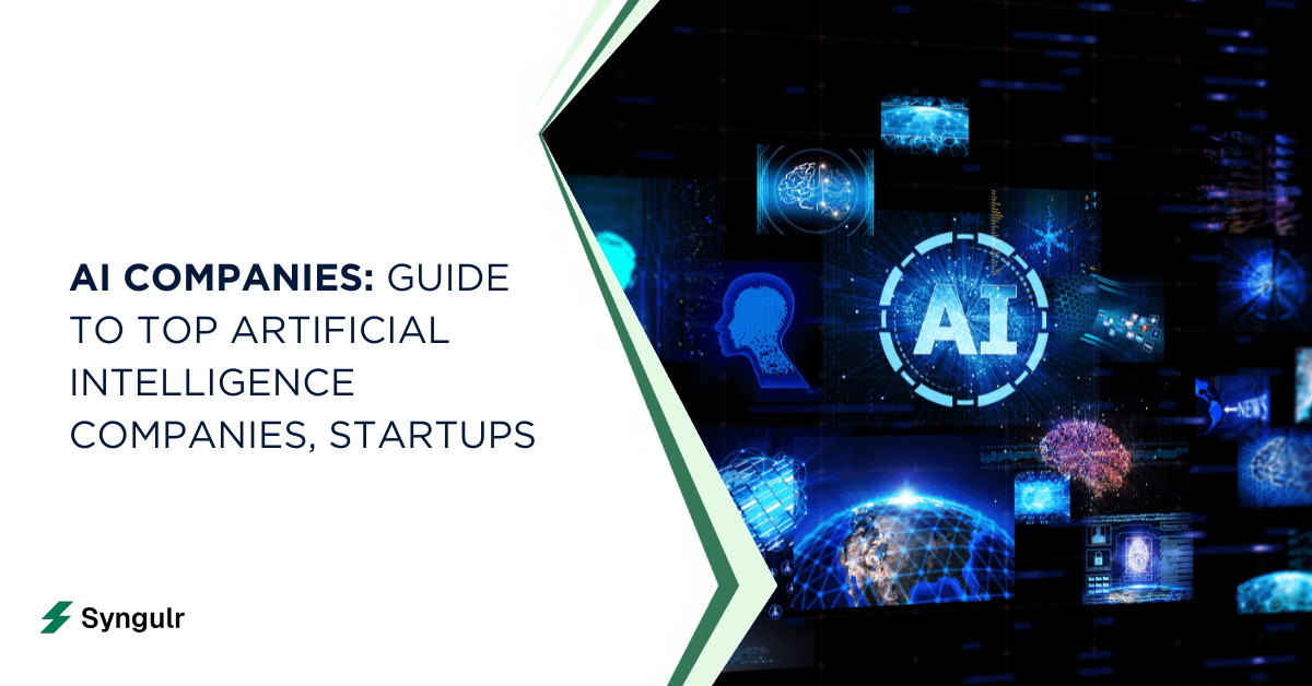 AI Companies: Guide to Top Artificial Intelligence Companies, Startups & Leading AI Players