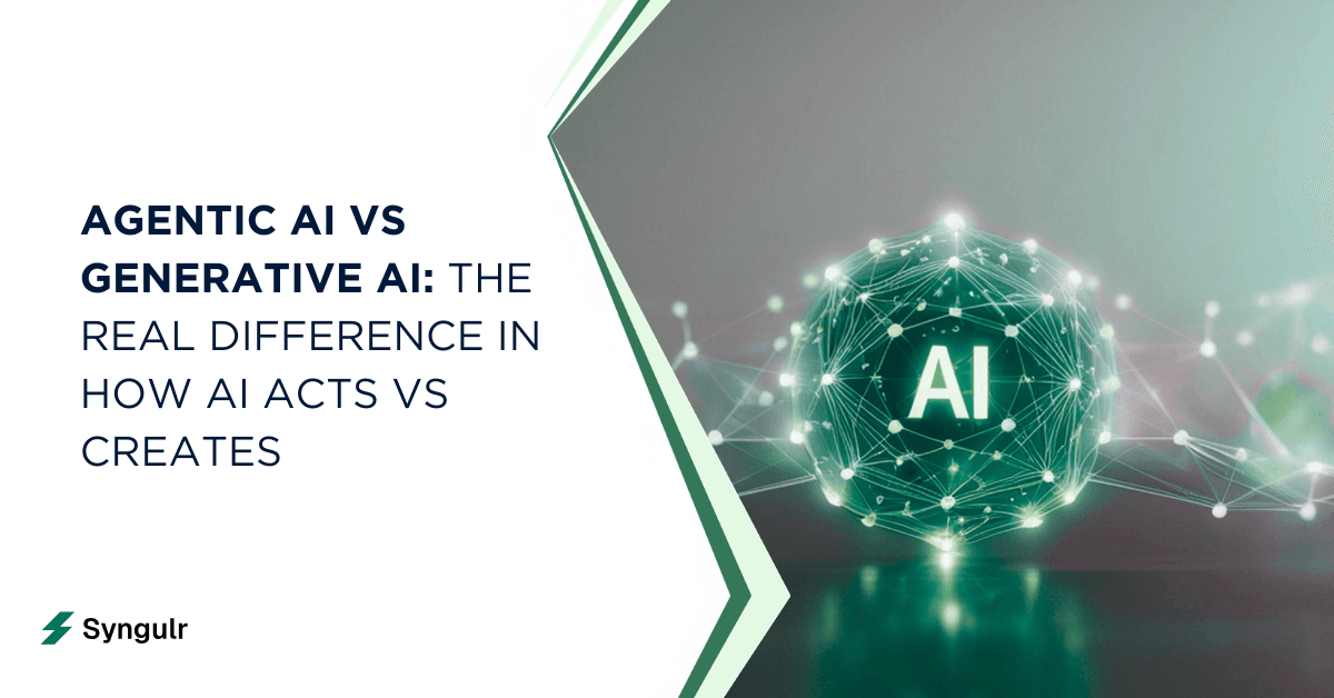 Agentic AI vs Generative AI: The Real Difference in How AI Acts vs Creates